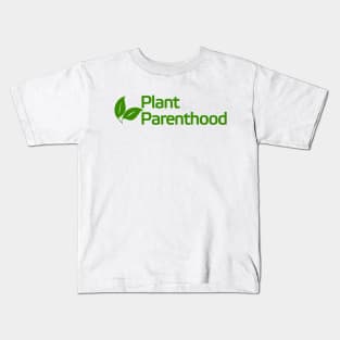 Plant Parenthood Kids T-Shirt